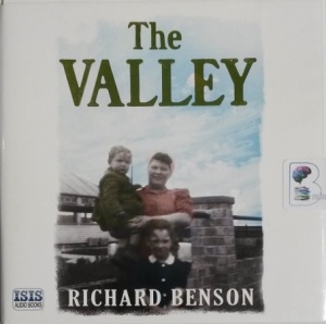 The Valley written by Richard Benson performed by Richard Burnip on CD (Unabridged)
